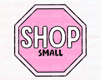 Könnte beinhalten: Ein rosa Stoppschild mit schwarzem Rand und dem Text "SHOP SMALL" in Weiß.