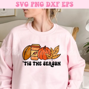 Tis The Season Svg, Fall Season Svg, Fall Svg, Pumpkin Svg, Football Svg, Fall Png, Fall Sweater Svg, Svg files for Cricut, Sublimation Png