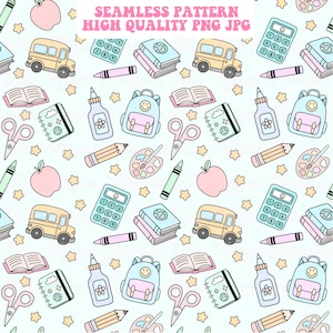 May include: Seamless pattern with school-themed illustrations. The design features a light blue background with repeating images of school buses, backpacks, books, apples, scissors, pencils, calculators, glue bottles, crayons, paint palettes, and stars. Text reads "SEAMLESS PATTERN HIGH QUALITY PNG JPG".