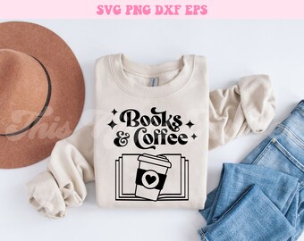 Libri e caffè in formato SVG, citazione di libri in formato SVG, amante dei libri in formato SVG, libri in formato SVG, caffè in formato SVG, citazione di caffè in formato SVG, file SVG per Cricut, SVG alla moda, file SVG