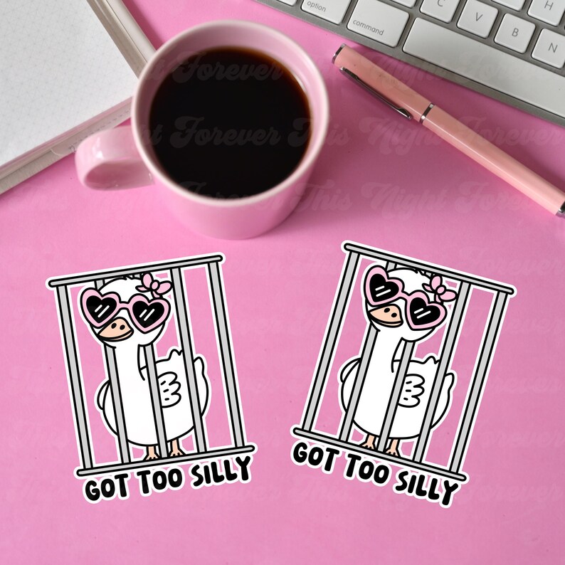 May include: Two white cartoon geese wearing pink heart-shaped sunglasses are in gray cages. The text "Got Too Silly" is below each goose.