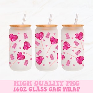 May include: Three frosted glass can wraps with bamboo lids and clear straws. Each features a pattern of pink heart-shaped lollipops, gummy bears, and small hearts. The text at the bottom reads "HIGH QUALITY PNG 16OZ GLASS CAN WRAP."