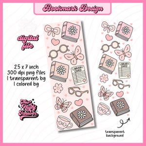 May include: Pink bookmark design featuring books, butterflies, glasses, flowers, and hearts. The text on the bookmark reads "Library Card". The dimensions are 6.35 cm x 17.78 cm.