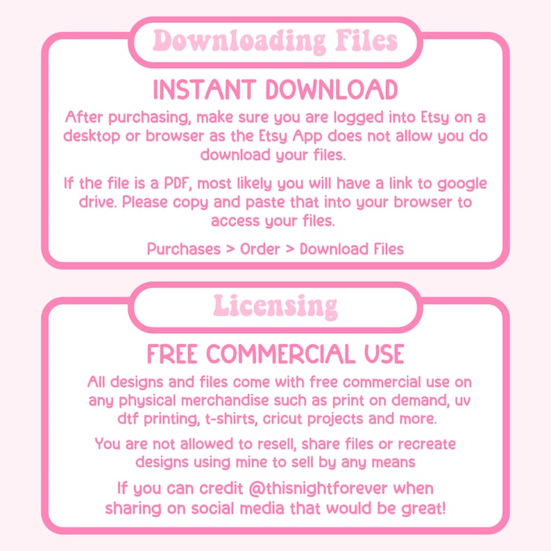 May include: Pink graphic with the text "Downloading Files" and "Instant Download." Instructions are provided for downloading files after purchase. Below, the graphic details "Licensing" and "Free Commercial Use" for designs, including print-on-demand and t-shirts.