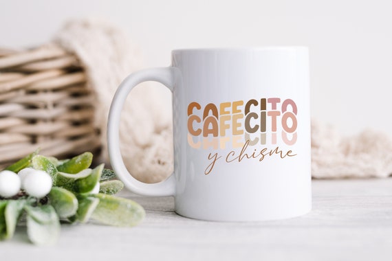 Cafecito and Chisme Mug Cafecito Y Chisme Latina Coffee Cup -  in 2023