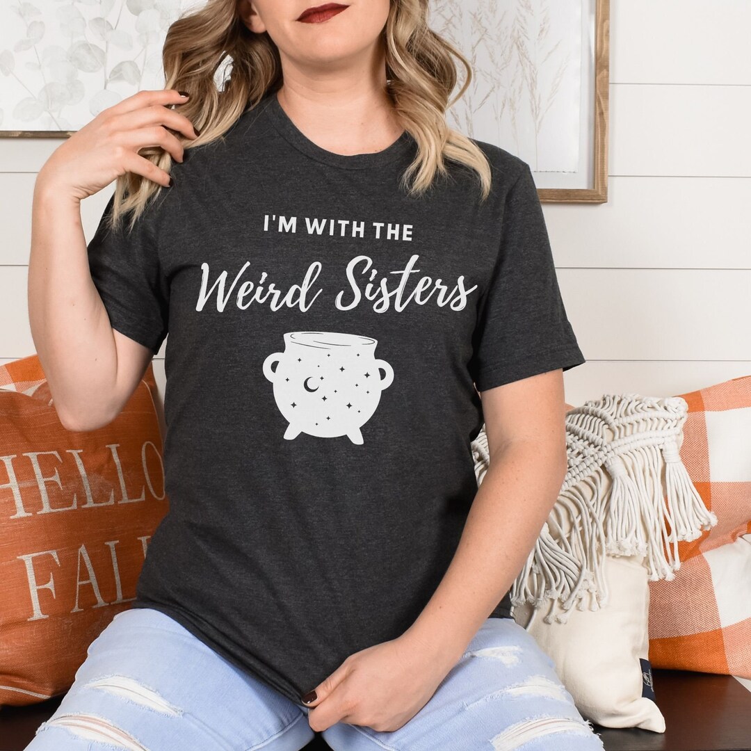 Weird Sisters Shirt: Shakespeare Macbeth Witch Halloween Costume - Etsy
