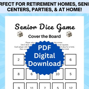 May include: A printable PDF game for seniors called "Senior Dice Game: Cover the Board". The game board has 12 squares with numbers 2, 6, 8, 10, 5, 9, 11, 7, 5, and 12.