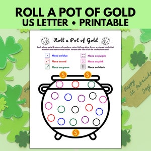 May include: Printable game board for a "Roll a Pot of Gold" game. The board features a black and white illustration of a pot of gold with 18 circles around it. The circles are colored blue, red, green, purple, pink, and black. The game includes instructions for each color. The text "Happy St. Patricks Day" is written on a brown tag.