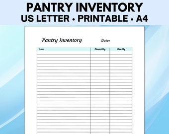 May include: A printable pantry inventory list with columns for item, quantity, and use by date. The list is designed for use with US Letter or A4 paper.