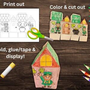 May include: A step-by-step craft project for St. Patrick's Day. The image shows a printable house template with instructions to color, cut, fold, and display. The finished house is colorful with a leprechaun and a pot of gold.