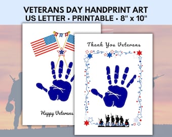 May include: Two printable 8x10 inch cards for Veterans Day. One card features a blue handprint with the text "Happy Veterans" and two crossed American flags. The other card features a blue handprint with the text "Thank You Veterans" and a border of red, white, and blue stars and swirls.