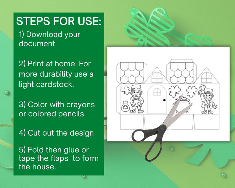May include: A printable St. Patrick's Day house craft with instructions. The black and white house design features leprechauns, shamrocks, and a pot of gold. Scissors are positioned to cut out the design. Instructions include downloading, printing, coloring, cutting, and assembling.
