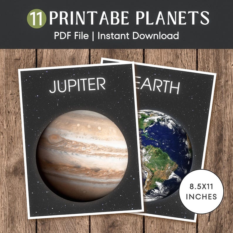 May include: Two printable planet posters, one featuring Jupiter and the other Earth, against a starry background. The posters are labeled with the planet names in white text. The size is 8.5x11 inches. The top of the image reads "11 Printable Planets".