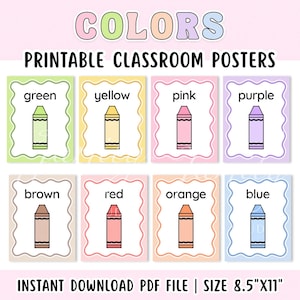 May include: A set of eight printable classroom posters featuring the text COLORS PRINTABLE CLASSROOM POSTERS and INSTANT DOWNLOAD PDF FILE | SIZE 8.5"X11". Each poster displays a single crayon icon and its corresponding color name.