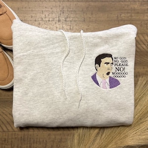 No God Nooooo Embroidered Crewneck| Embroidery| Custom Embroidered Hoodie