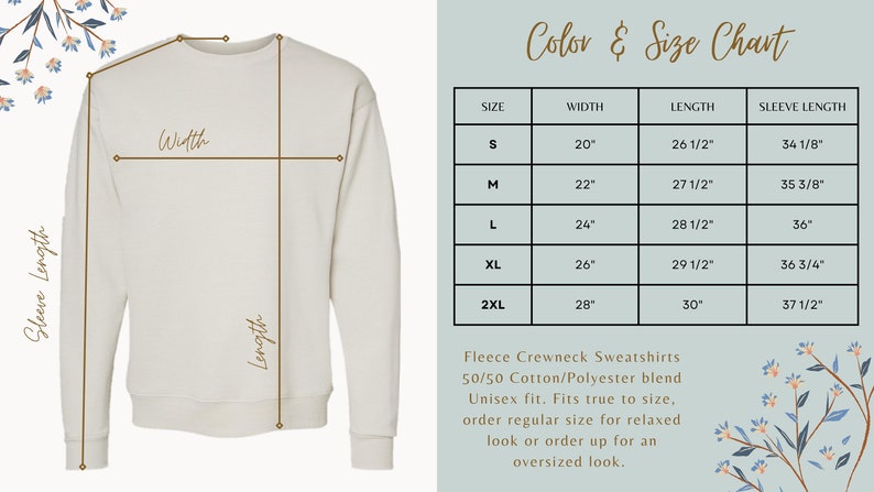 May include: Cream-colored fleece crewneck sweatshirt with a size chart. The chart shows measurements for width, length, and sleeve length in inches. The text indicates a 50/50 cotton/polyester blend and unisex fit.