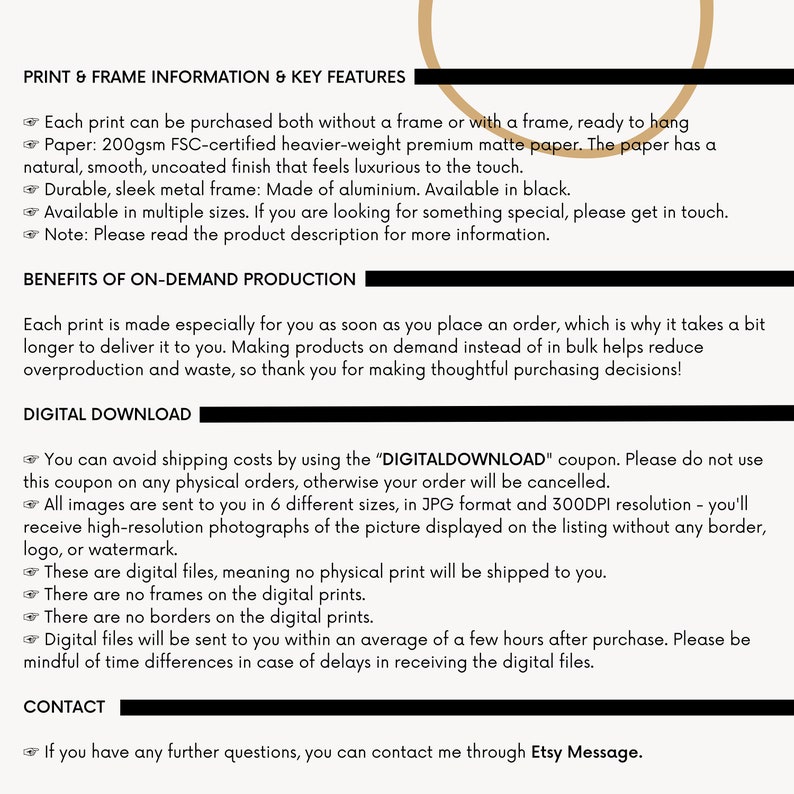 May include: Print and frame information and key features for a print. The text mentions that the print can be purchased with or without a frame, is made of 200gsm FSC-certified paper, and is available in multiple sizes. The text also mentions that the print is made on demand and that digital downloads are available.