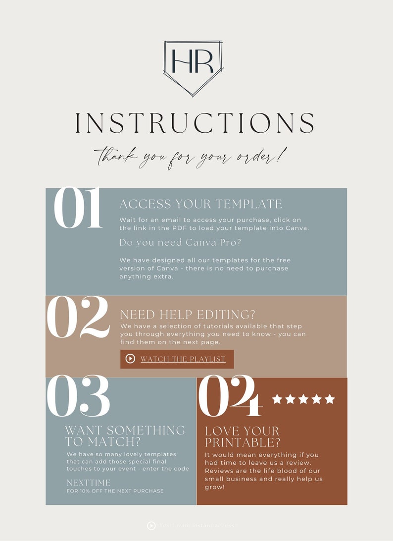 May include: A light blue and brown graphic with instructions for accessing a digital template. The graphic includes the text "ACCESS YOUR TEMPLATE", "NEED HELP EDITING?", "WANT SOMETHING TO MATCH?", and "LOVE YOUR PRINTABLE?"