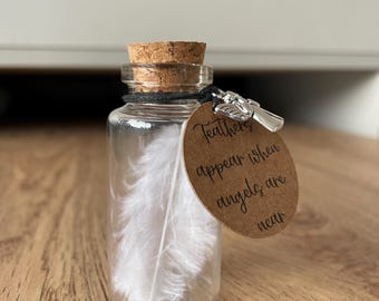 Feathers appear when angels are near keepsake / in loving memory / loved ones / Rest in peace