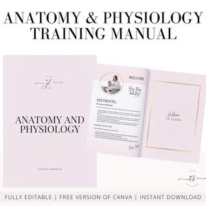 May include: A pink and white training manual with the title "Anatomy & Physiology Training Manual" and the text "Anatomy and Physiology Student Handbook". The manual is fully editable and can be downloaded instantly.