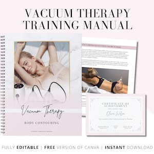 Vacuum Therapy Training Manual, Body Sculpting, Buttock Cupping, Breast Cupping, Machine Vacuum Suction, Manual Cupping, Edit in Canva