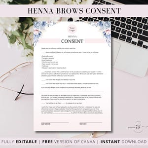 May include: A pink and blue floral design with a white background. The text "HENNA BROWS CONSENT" is at the top of the page. The text "HENNA CONSENT" is in a larger font size. The document includes a checklist of questions for the client to review before receiving henna brows.
