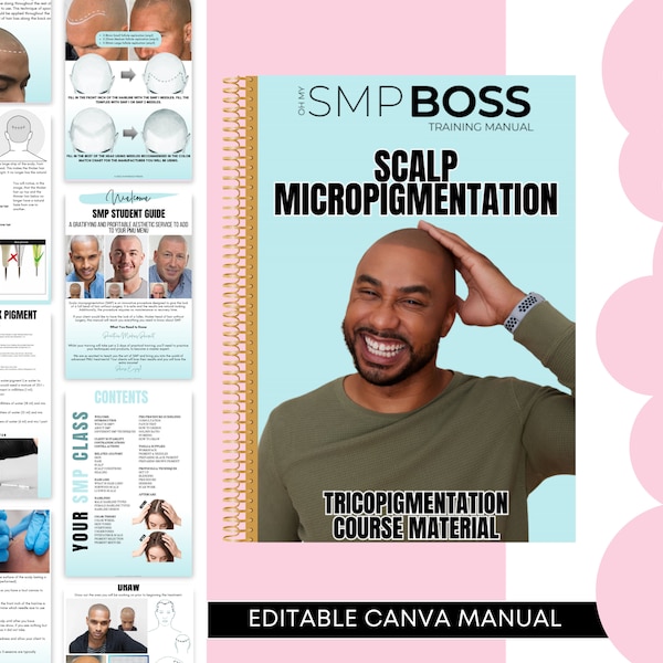 Scalp Micropigmentation, SMP Training Manual, Training Guide, Tricopigmentation Course Material, Learn, Design, Draw, Tattoo, Edit Canva