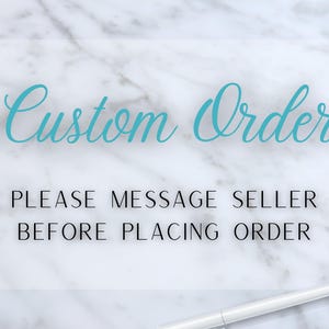 Custom - Made To Order Digital Product