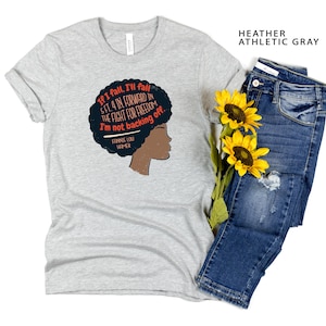 Fannie Lou Hamer-shirt, geschiedenisshirt dames, inspirerend citaat, stemrecht, burgerrechten, Amerikaanse geschiedenis, geschiedenisshirt, girl power