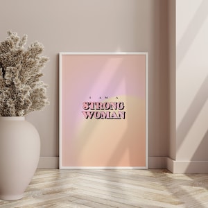 Ich bin starke, inspirierende Wandkunst | Wohnzimmer Wandkunst, Aura Poster | Digitaldruck, pastell digitales Papier | die Zukunft ist weibliches Poster