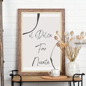il Dolce Far Niente - The sweetness of doing nothing