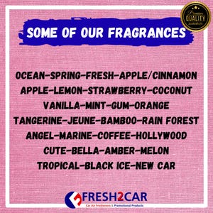 May include: Pink background with a blue banner reading "SOME OF OUR FRAGRANCES." Below, a list of scents like Ocean, Apple/Cinnamon, and Strawberry/Coconut. The Fresh2Car logo is at the bottom, with a "Premium Quality Guaranteed" seal.