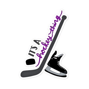 It&#39;s A Hockey Thing lila Eishockey Sticker
