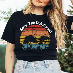 Save The Rainforest Earth Day Shirt, Environmental Shirt, Save The Planet Shirt, Climate Change Shirt, Save The Earth Shirt, Activist Shirt