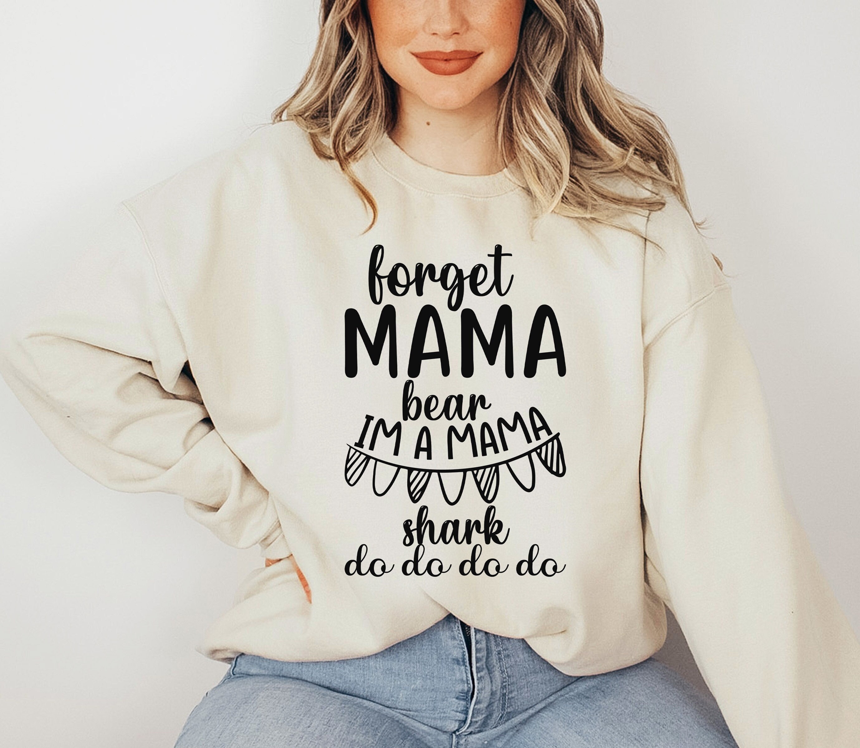 Mama store shark sweatshirt