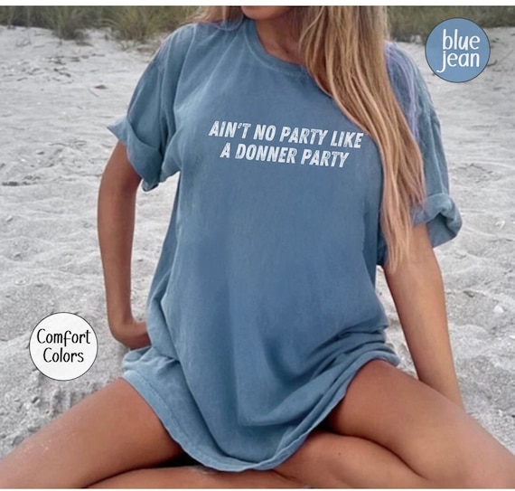 Lake Squad Road Trip T-shirt, Ain\'t No Party Like A Donner Lake Party Shirt,  Lake Vibes Gift, Travel Lover Lake Life Shirt, Summer Quote Tee - Etsy