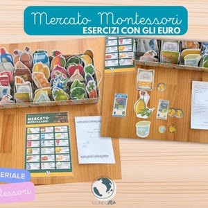 Puede incluir: Un juego educativo Montessori con recortes de papel de alimentos, euros y una escena de mercado. La imagen incluye el texto "Mercato Montessori Esercizi con gli Euro" y "Materiale Montessori".