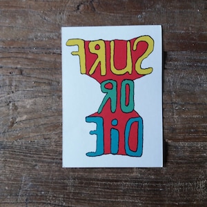 Surf or Die, Carte Postale