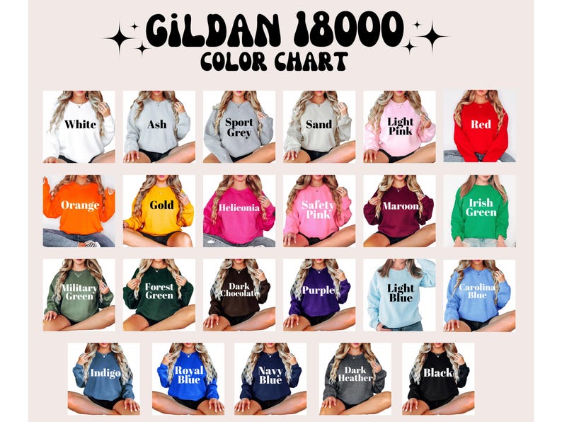 May include: Color chart for Gildan 18000 sweatshirts. The chart displays various sweatshirt colors, including white, ash, sport grey, sand, light pink, red, orange, gold, heliconia, safety pink, maroon, and Irish green.