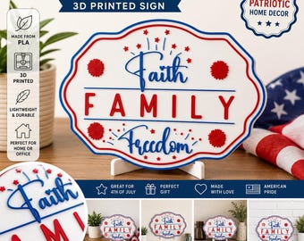 Patriotic Faith Family Freedom Sign | 3D Printed Wall Decor | American Flag Colors Home Decor | USA Independence Day Decoration