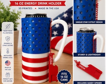 3D Printed USA Flag Can Holder for 16 Oz Energy Drinks | Patriotic Koozie with Handle & Bottle Opener | Made from PLA
