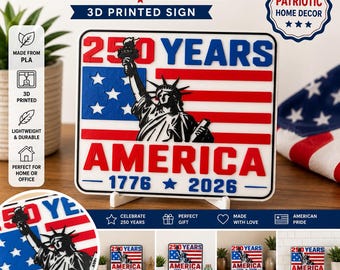 250 Years of America 3D Printed Sign | Patriotic USA Decor | 1776-2026 Anniversary Plaque | Statue of Liberty Home Decoration