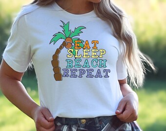 Eat Sleep Beach - Fun Summer graphic Tshirt, Summer Beach Shirt