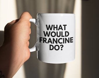 What Would Francine Do Mug, Francine Shapiro Mug, EMDR Mug, EMDR Therapist, Mental Health Mug, Therapy Mug, Therapist Gift
