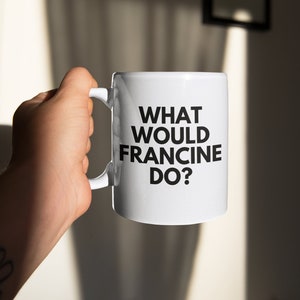 What Would Francine Do Mug, Francine Shapiro Mug, EMDR Mug, EMDR Therapist, Mental Health Mug, Therapy Mug, Therapist Gift