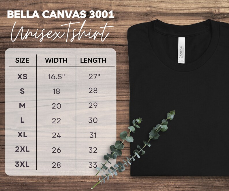 May include: A size chart for a Bella Canvas 3001 unisex t-shirt. The chart shows the width and length of the shirt in inches for sizes XS to 3XL.