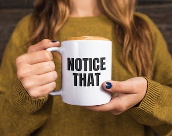 Notice That Mug, EMDR Mug, EMDR Therapist, Mental Health Mug, Therapy Mug, Trauma Mug, Therapist Mug, Therapist Gift, Therapist Cup
