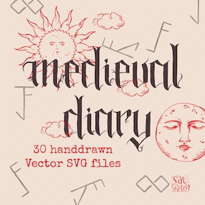 May include: A beige background features the words "medieval diary" in a gothic font, with illustrations of a sun, moon, and clouds. The text "30 handdrawn Vector SVG files" is also present, along with other decorative elements.