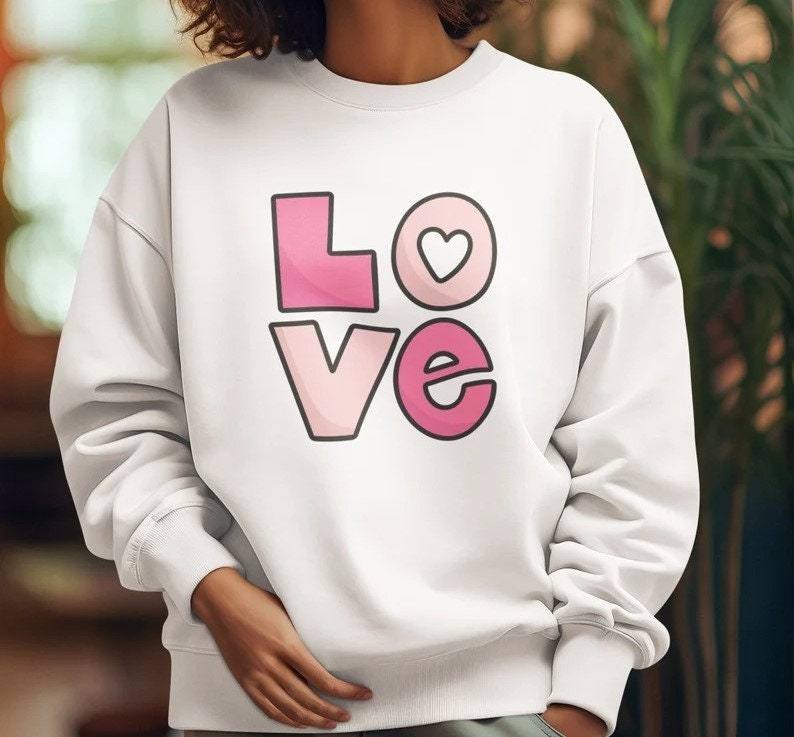 Cute Love Sweatshirt, Hoodie, T-shirt, Valentines Day Sweatshirt 
