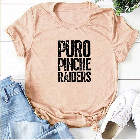 puro pinche raiders shirt